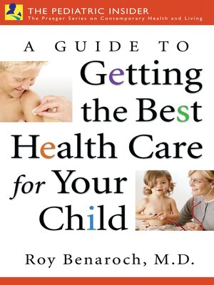 cover image of A Guide to Getting the Best Health Care for Your Child